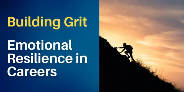 Building Grit: Emotional Resilience in Careers